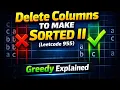 Delete Columns to Make Sorted II Leetcode 955 Explained with Intuition Diagrams and Java Solution