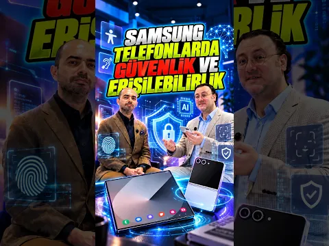 Samsung, telefonlarda Galaxy AI ile yapay zekâda güvenlik ve erişilebilirliğe odaklanıyor