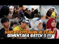 Lagu SELAMAT TINGGAL AI TEAM BATCH 3 !!! HARI TERAKHIR PERPISAHAN…