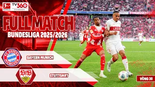 FULL TRẬN BAYERN MUNICH VS STUTTGART: THÁNH ĐỊA MỞ HỘI, KHÓA CHẶT NGAI VÀNG | BUNDESLIGA 25/26