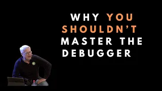 Should you be good at the debugger Uncle Bob