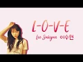 Download Lagu SUHYUN (이수현) - L-O-V-E [eng lyrics/korean trans 가사,해석]