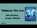 Terbelah Jadi Dua - Ade Govinda dan Gloria Jessica | Lirik Lagu