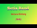 Setia band - Istana Bintang (lirik video)