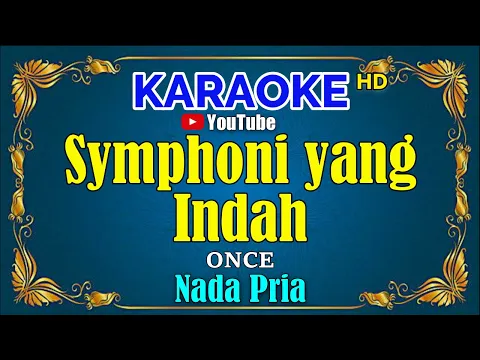 Download MP3 SYMPHONI YANG INDAH - Once [ KARAOKE HD ] Nada Pria