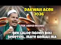 Lagu Aneuk  muda rame kenong boh seretoh, Dakwah aceh terbaru tgk Abdul wahed