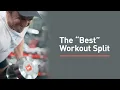 The Best Workout Split for Gaining Muscle