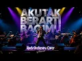 AKU TAK BERARTI BAGIMU - AZIZAH MAUMERE (ROCK ORCHESTRA COVER) VERSI COWOK