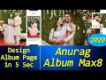 Anurag Album Max8 (2020) - Design Wedding Album Page in 5 Second