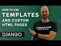 How To Use Templates and Custom HTML - Django Wednesdays