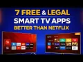 THESE FREE AND LEGAL SMART TV APPS ARE BETTER THAN PAID STREAMING