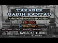 Download Lagu TAKABEK GADIH RANTAU ( Fauzana ) || KARAOKE DENDANG MINANG REMIX KN7000 || NADA CEWEK