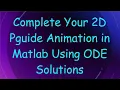 Complete Your 2D Particle Animation in Matlab Using ODE Solutions