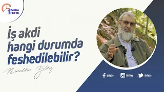 İş akdi hangi durumda feshedilebilir?