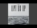 Lift Us Up