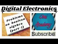 Problems on boolean algebra with examples part 1 how to reduce boolean expressions Omi Academy