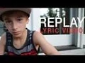 Johnny Orlando Replay Lyric Video Original