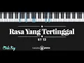 Download Lagu Rasa Yang Tertinggal - ST 12 (KARAOKE PIANO - MALE KEY)