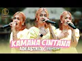Download Lagu KAMANA CINTANA - ADE ASTRID X GERENGSENG TEAM
