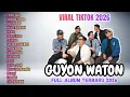 Lagu 🌟 ALBUM TERBARU GUYON WATON 2026 | DERETAN LAGU HITS PALING DICARI