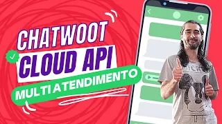 Multi atendimento para WhatsApp com Cloud API e ChatWoot - SaaS Omnichannel