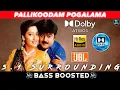 Download Lagu PALLIKOODAM POGALAMA SONG | BASS BOOSTED | DOLBY ATMOS | JBL | 5.1 SURROUNDING | NXT LVL BASS
