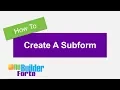 How To Create A Subform With nuBuilder Forte