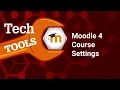 Moodle 4 Course Settings