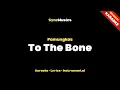 Download Lagu Pamungkas - To The Bone | Karaoke - Lyrics - Instrumental
