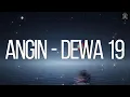 Lagu Dewa 19 - Angin (Lirik)