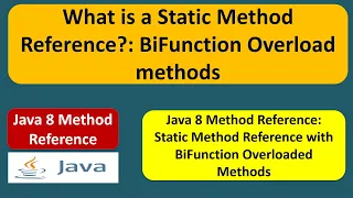 What is a Static Method reference - BiFunction Overload methods Java 8 method reference