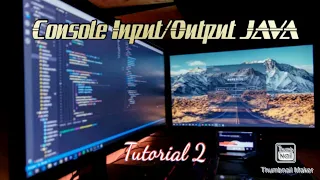 Tutorial 2 for beginners - Console In Java With Example Program