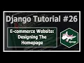 Designing The Homepage Of Our E-Commerce Website Python Django Tutorials In Hindi