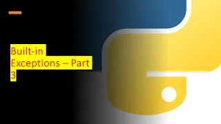 3 - Built-in Exceptions Python by examples