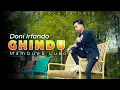 Download Lagu DONI IRFANDO - GHINDU MAMBUEK LUKO - [MUSIC VIDEO OFFICIAL] LAGU OCU TERBARU