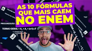 10 FÓRMULAS QUE MAIS CAEM NA PROVA DE MATEMÁTICA DO ENEM!