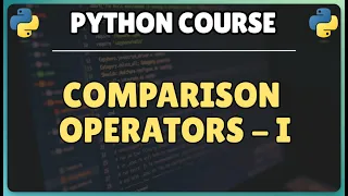 15 Python Comparison Operators Simplified with Examples