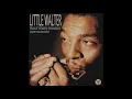 Little Walter - Too Late [1956]