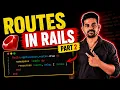 Full Rails Routing Tutorial - Become A Pro In 30 Mins