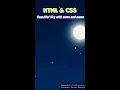 Beautiful Sky with stars and moon Using HTML CSS