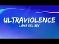 Lagu Lana Del Rey – Ultraviolence (Lyrics)