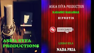 karaoke makassar hipnotis lukman rola karaoke makassar nada pria