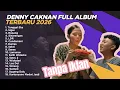 Lagu DENNY CAKNAN FULL ALBUM TERBARU 2026 TANPA IKLAN | TUNGGAL EKA - SIGAR - ROPANG