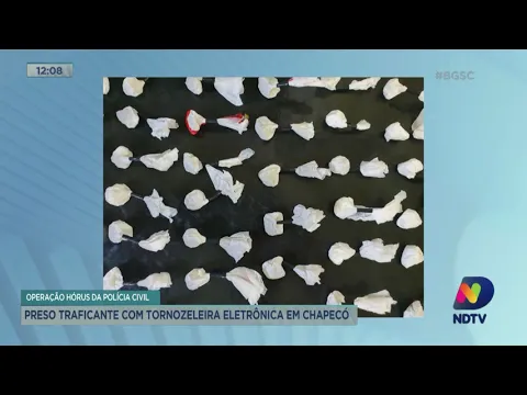 Operação Hórus da Polícia Civil: preso traficante com tornozeleira eletrônica em Chapecó