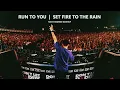 NICKY ROMERO - RUN TO YOU vs SET FIRE TO THE RAIN (NR MASHUP)