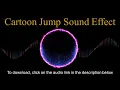 Download Lagu Cartoon jump sound effect
