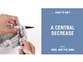 How to knit a central decrease