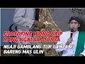 Download Lagu Gus Ulinnuha //Filosofi wong urip di gambarna nang wayang, ngaji gamblang tur gampang