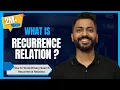 L-2 1 What is Recurrence Relation How to Write Binary Search Recurrence Relation How we Solve them