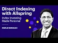 Direct Indexing with Allspring Index Investing Made Personal